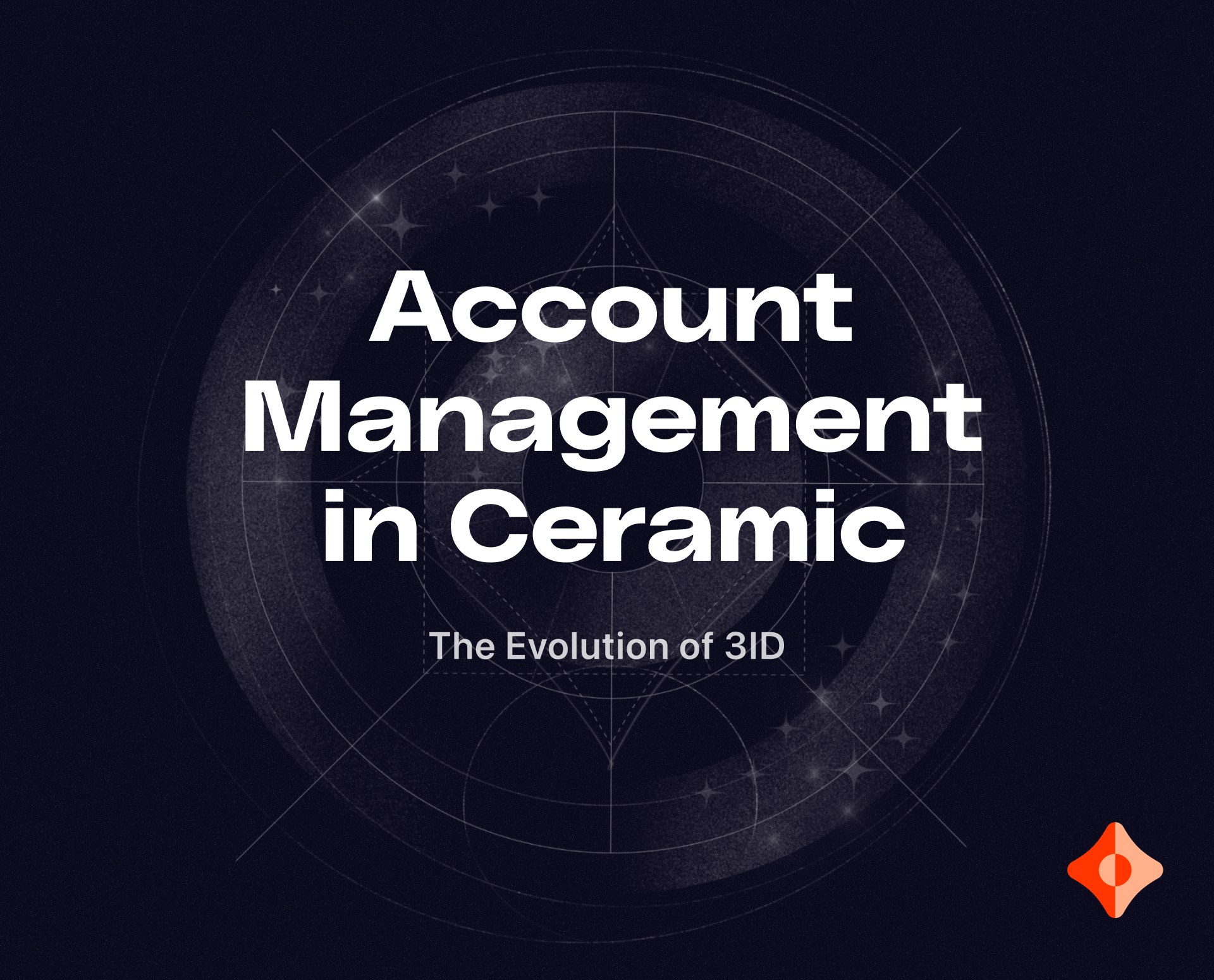Account Management in Ceramic: The Evolution of 3ID