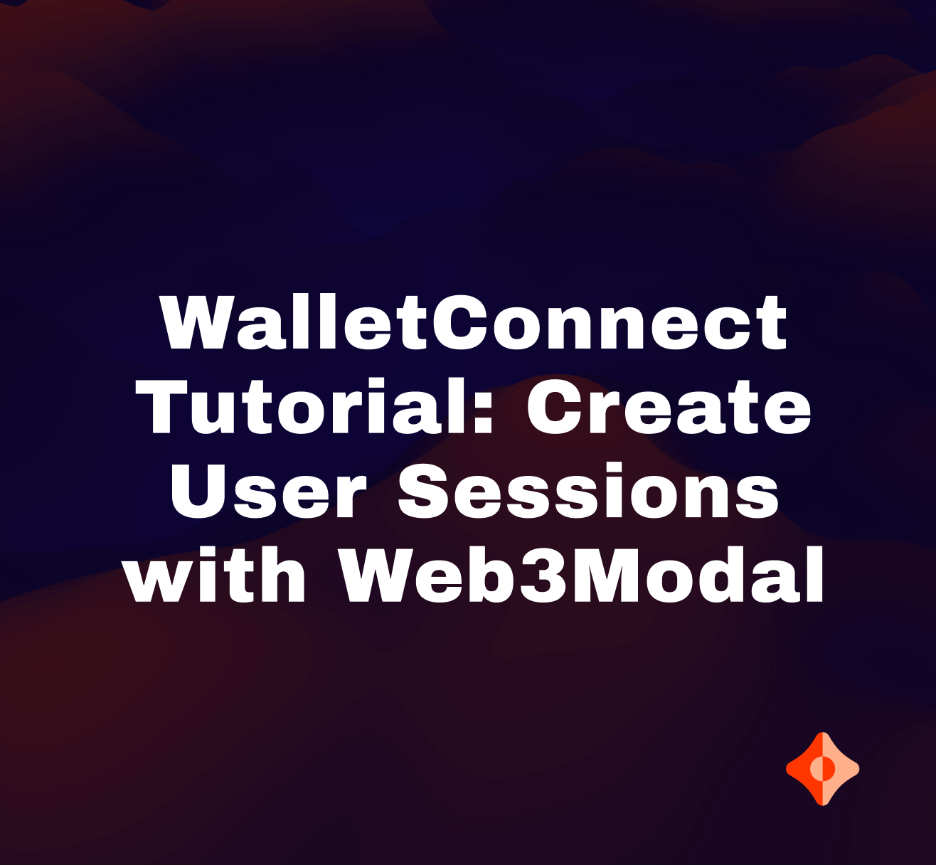 WalletConnect Tutorial: Create User Sessions with Web3Modal