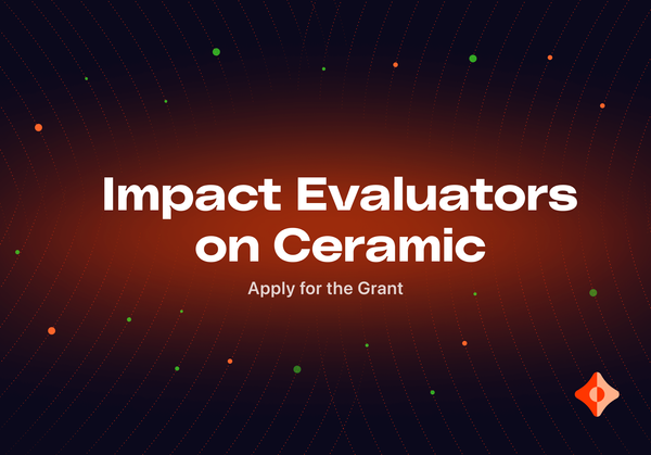 Impact Evaluators on Ceramic: Apply for the Grant