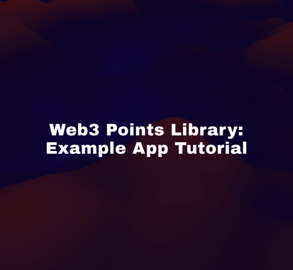 WEB3 Points Library: Example App Tutorial