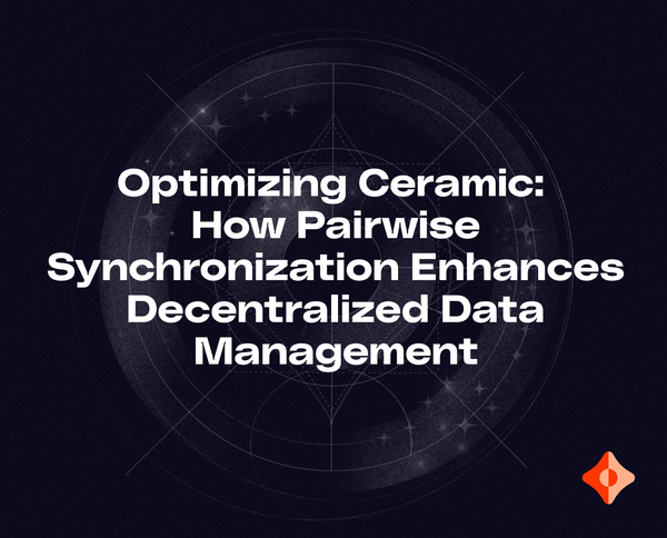 Optimizing Ceramic: How Pairwise Synchronization Enhances Decentralized Data Management